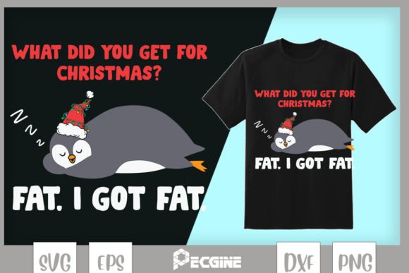 Funny Got Fat for Christmas Lazy Penguin Graphics