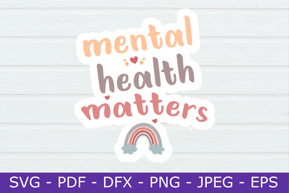 Mental Health Matters Graphics for Crafts